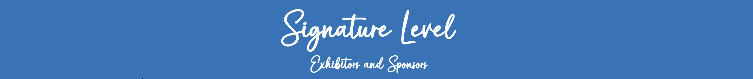 Signature Level Exhibitors and Sponsors